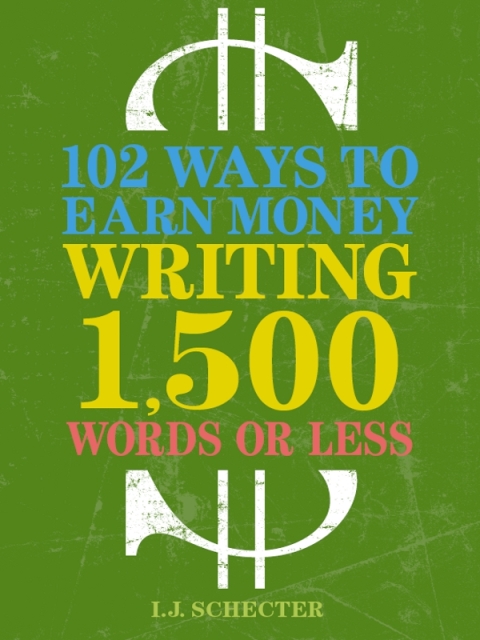 Cover image for book 102 Ways to Earn Money Writing 1,500 Words or Less