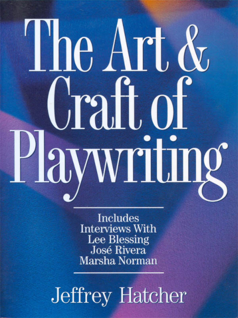 Cover image for book The Art and Craft of Playwriting