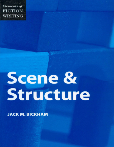 Cover image for book Elements of Fiction Writing - Scene & Structure