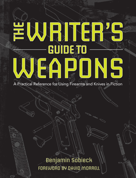 Cover image for book The Writer's Guide to Weapons