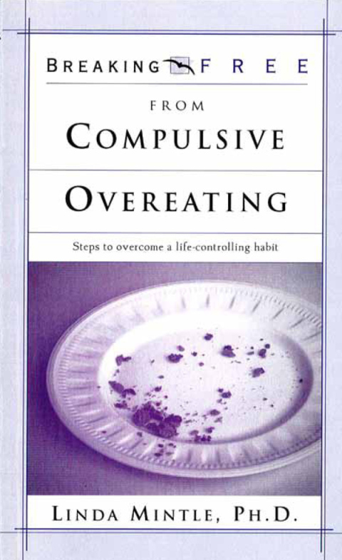 Cover image for book Breaking Free From Compulsive Overeating