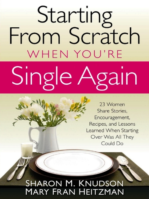 Cover image for book Starting From Scratch When You're Single Again