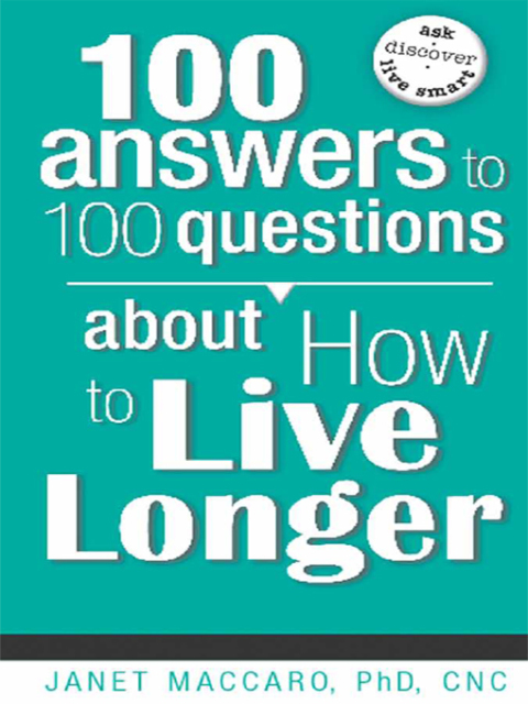 Cover image for book 100 Answers to 100 Questions about How To Live Longer