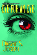 Eye for an Eye - Dwayne S. Joseph