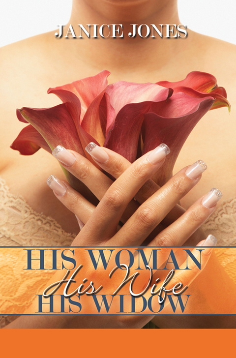 Cover image for book His Woman, His Wife, His Widow