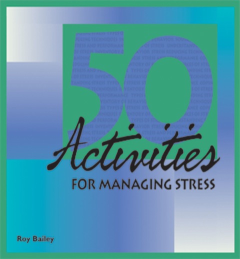 Cover image for book 50 Activities for Managing Stress