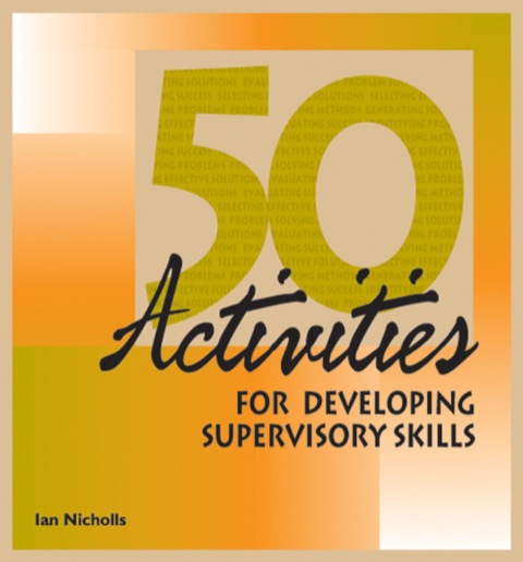 Cover image for book 50 Activities for Developing Supervisory Skills
