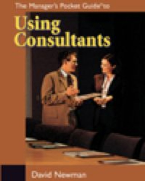 Cover image for book Manager's Pocket Guide to Using Consultants, The