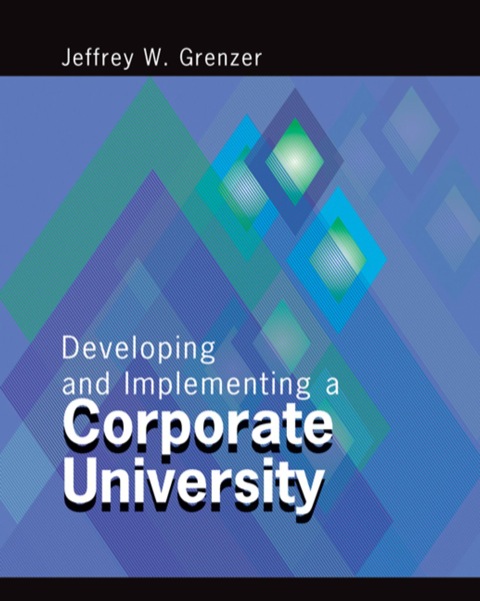 Cover image for book Developing and Implementing a Corporate University