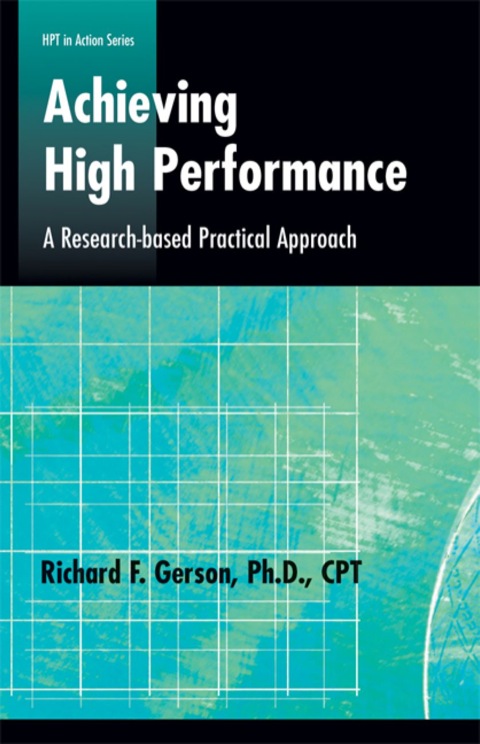 Cover image for book Achieving High Performance: A Research-based Practical Approach