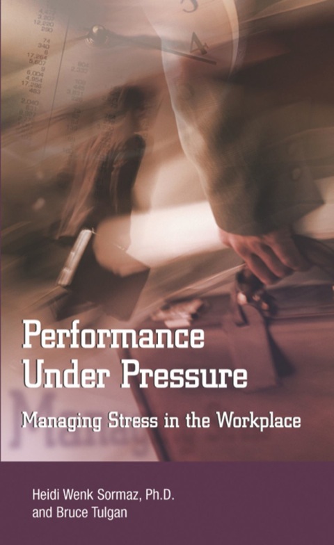 Cover image for book Performance Under Pressure: Managing Stress in the Workplace