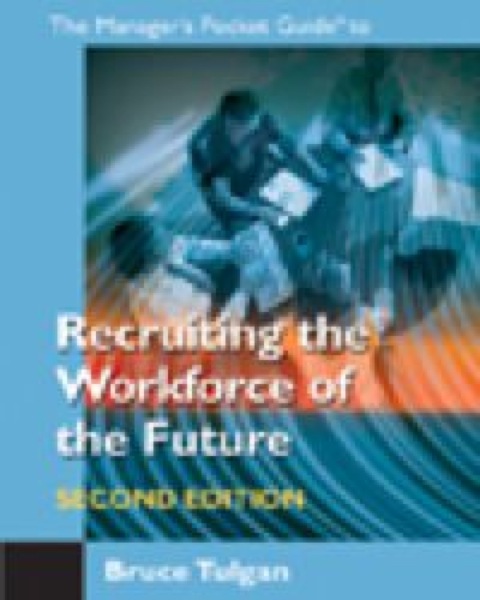 Cover image for book Manager's Pocket Guide to Recruiting the Workforce of the Future, Thr