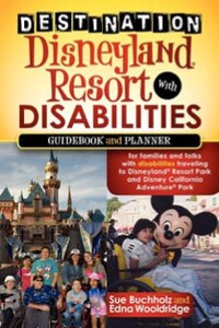 صورة الغلاف: Destination Disneyland Resort with Disabilities 9781600379352