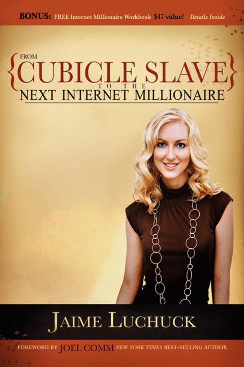 Cover image for book From Cubicle Slave to the Next Internet Millionaire