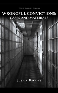 صورة الغلاف: Wrongful Convictions: Cases and Materials 3rd edition 9781600422980
