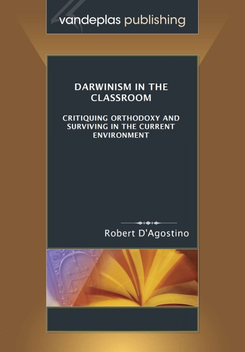 Cover image for book Darwinism in the Classroom - Critiquing Orthodoxy and Surviving in the Current Environment