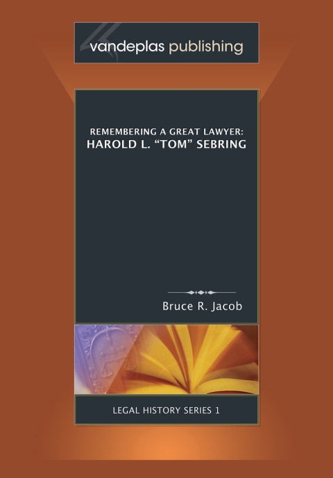 Cover image for book Remembering A Great Lawyer: Harold L. "Tom" Sebring