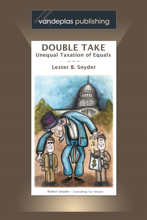 Cover image for book Double Take - Unequal Taxation of Equals