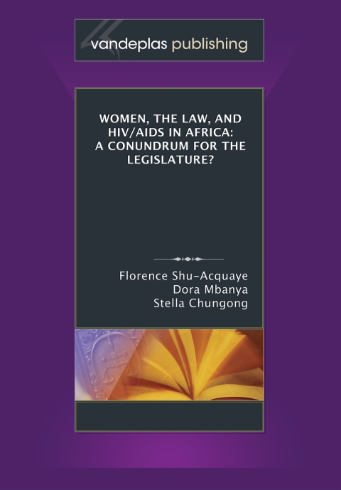 Cover image for book Women, the Law, and HIV/Aids in Africa: A Conundrum for the Legislature?