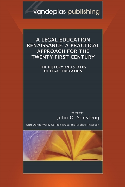 Cover image for book Legal Education Renaissance: A Practical Approach For The Twenty-First Century