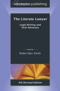 Titelbild: The Literate Lawyer: Legal Writing and Oral Advocacy 4th edition 9781600420641