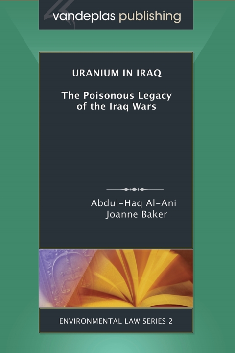 Cover image for book Uranium in Iraq: The Poisonous Legacy of the Iraq Wars