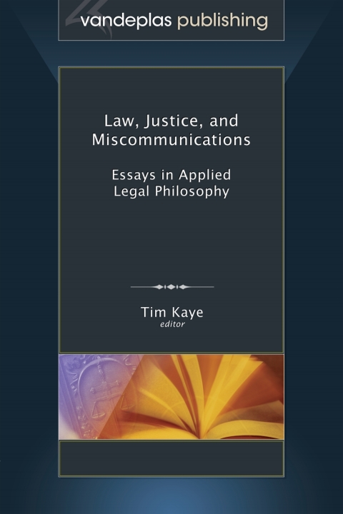 Cover image for book Law, Justice, and Miscommunications: Essays in Applied Legal Philosophy