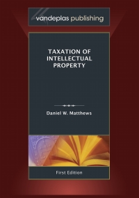Titelbild: Taxation of Intellectual Property 1st edition 9781600421563