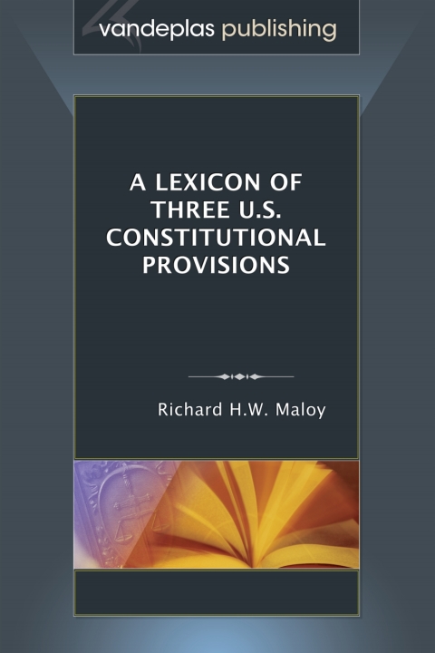 Cover image for book Lexicon of Three U.S. Constitutional Provisions