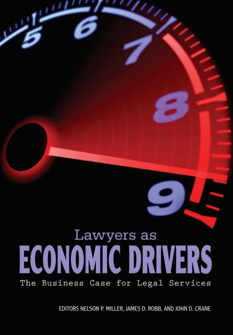 Lawyers as Economic Drivers-The Business Case for Legal Services 