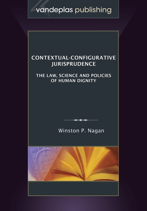 Cover image for book Contextual-Configurative Jurisprudence: The Law, Science and Policies of Human Dignity