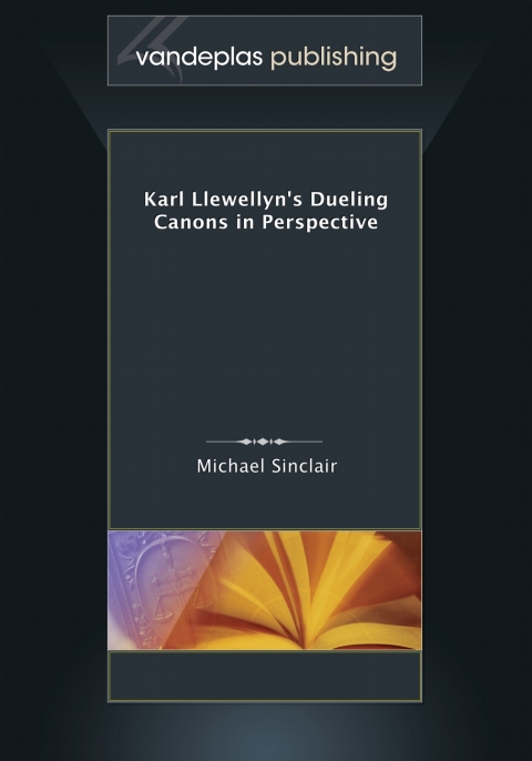 Karl Llewellyn's Dueling Canons in Perspective 