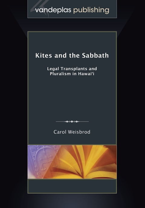 Kites and the Sabbath: Legal Transplants and Pluralism in Hawai'i 