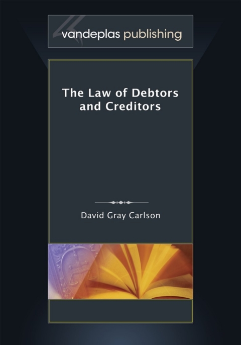 The Law of Debtors and Creditors 