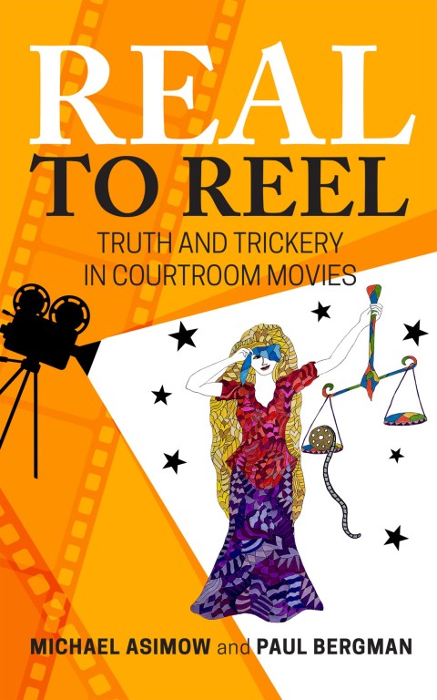 Real to Reel: Truth and Trickery in Courtroom Movies 