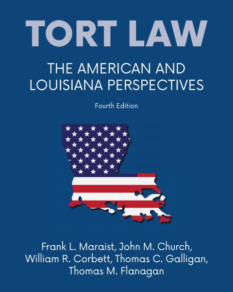 Tort Law: The American and Louisiana Perspectives 