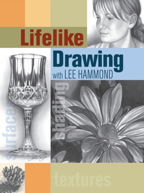 Cover image for book Lifelike Drawing with Lee Hammond