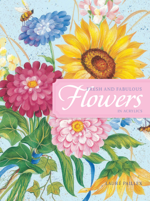 Cover image for book Fresh and Fabulous Flowers in Acrylic