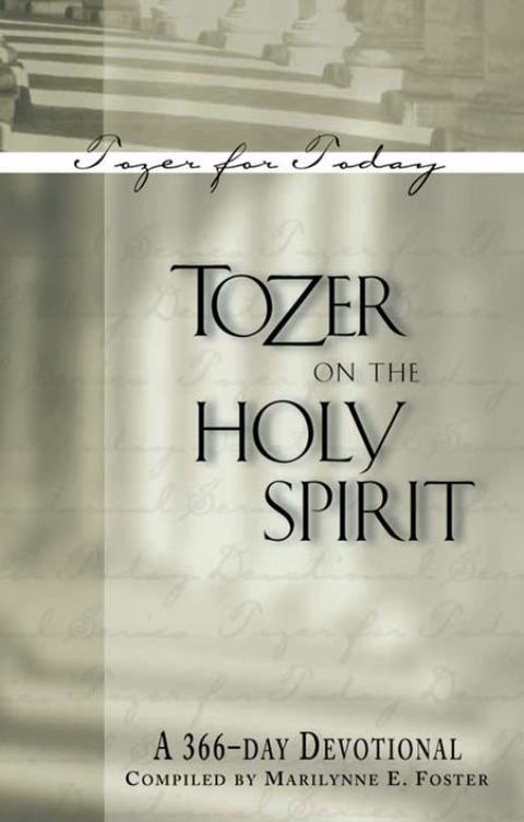 Cover image for book Tozer on the Holy Spirit: A 366-Day Devotional
