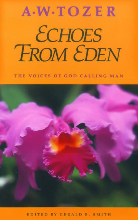 Cover image for book Echoes from Eden: The Voices of God Calling Man