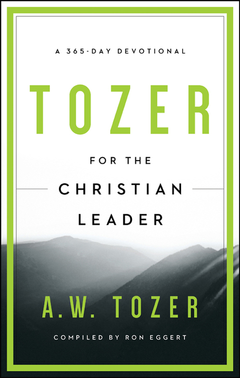 Cover image for book Tozer for the Christian Leader: A 365-Day Devotional