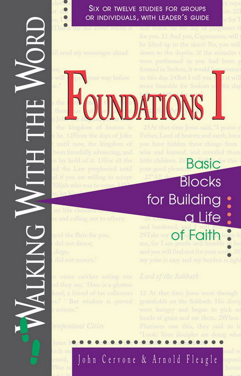 Cover image for book Foundations I: Basic Blocks for Building a Life of Faith