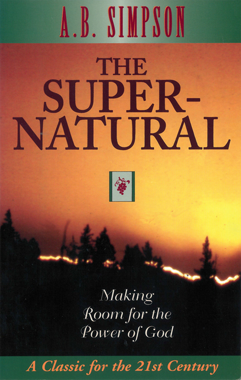 Cover image for book The Supernatural: Making Room for the Power of God