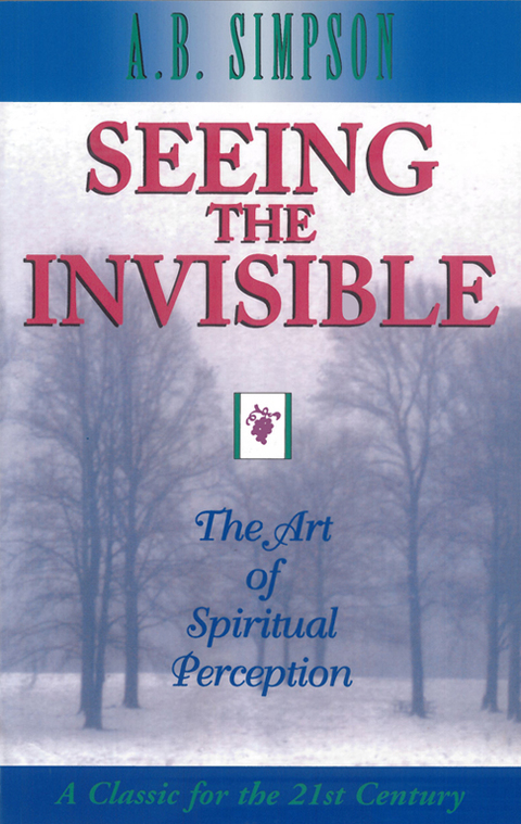 Cover image for book Seeing the Invisible: The Art of Spiritual Perception