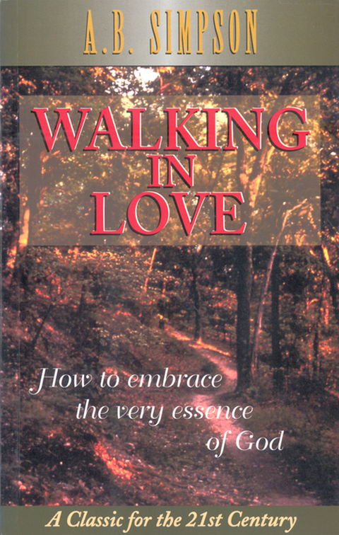 Cover image for book Walking in Love: How to Embrace the Very Essence of God