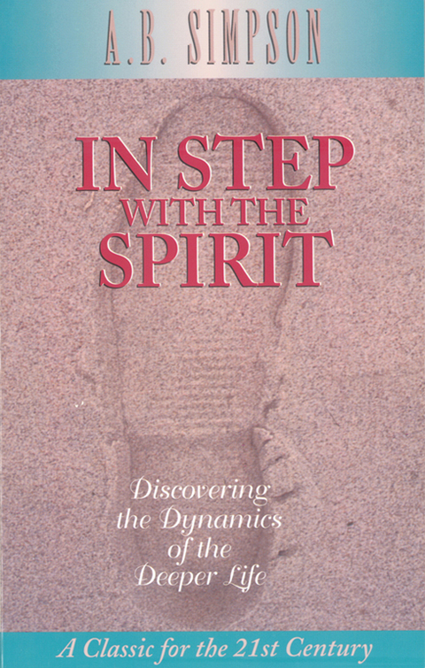 Cover image for book In Step with the Spirit: Discovering the Dynamics of the Deeper Life