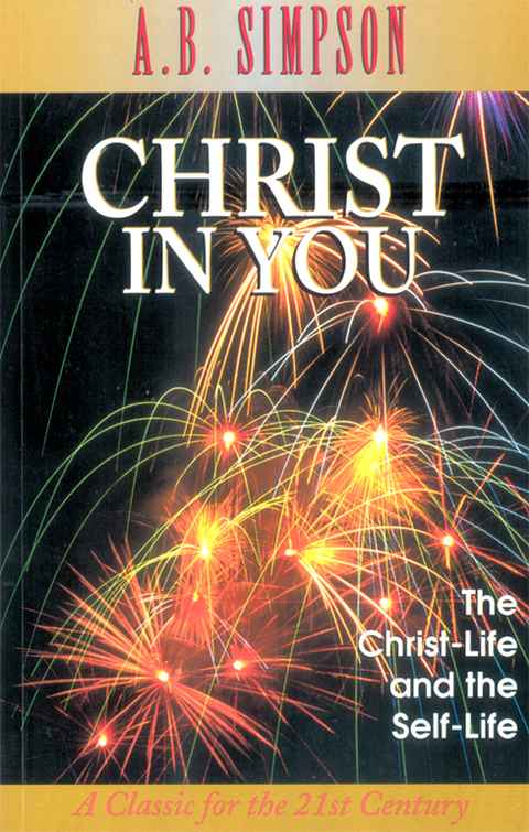 Cover image for book Christ in You: The Christ-Life and the Self-Life