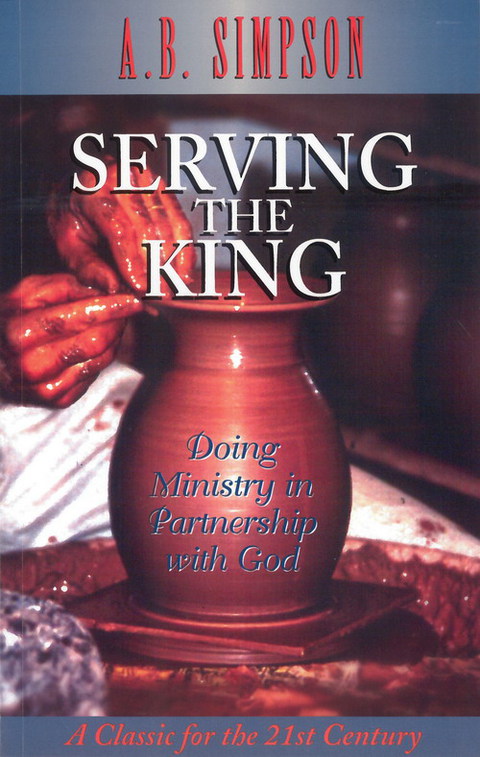 Cover image for book Serving the King: Doing Ministry in Partnership with God