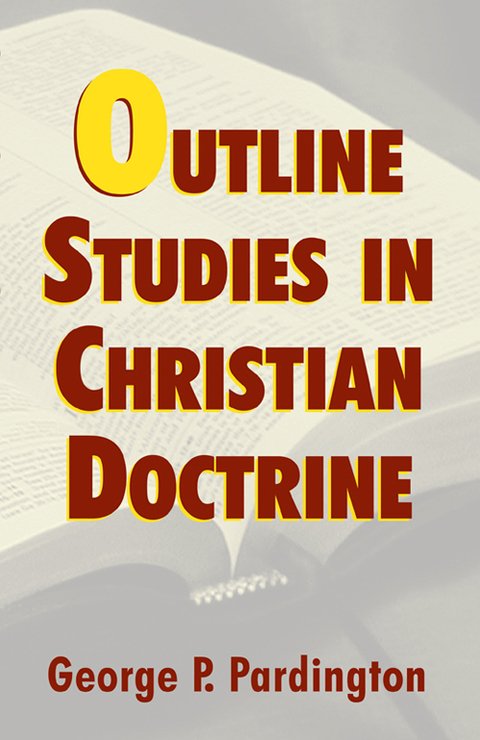 Cover image for book Outline Studies in Christian Doctrine