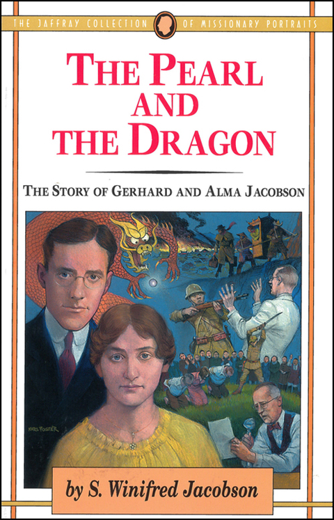 Cover image for book The Pearl and the Dragon: The Story of Gerhard and Alma Jacobson